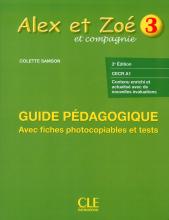 Книга для вчителя Alex et Zoe Nouvelle 3 Guide pédagogique Книга для вчителя Alex et Zoe Nouvelle 3 Guide pédagogique